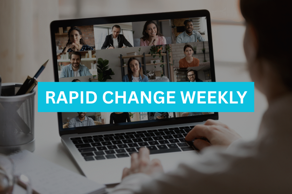Rapid Change Weekly